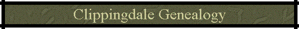 Clippingdale Genealogy